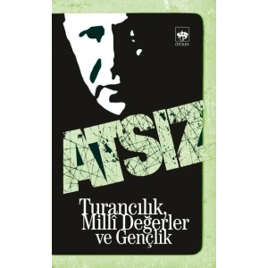 Turancılık, Milli Değerler ve Gençlik