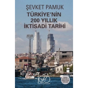 Türkiye’nin 200 Yıllık İktisadi Tarihi