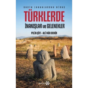 Türklerde İnanışlar ve Gelenekler