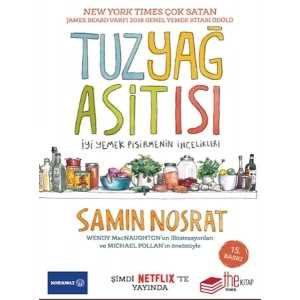 Tuz-Yağ-Asit-Isı-İyi Yemek Pişirmenin İncelikleri