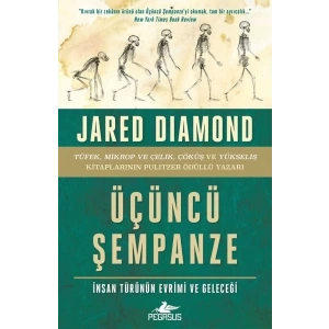 Üçüncü Şempanze: İnsan Türünün Evrimi ve Geleceği - Ciltsiz