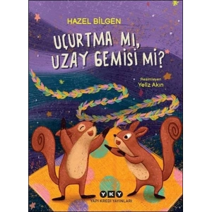 Uçurtma Mı, Uzay Gemisi Mi?