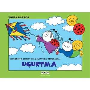 Uğurböceği Sevecen ile Salyangoz Tomurcuk 04 - Uçurtma