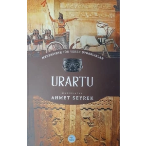 Urartu : Medeniyete Yön Veren Uygarlıklar