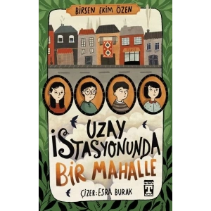 Uzay İstasyonunda Bir Mahalle