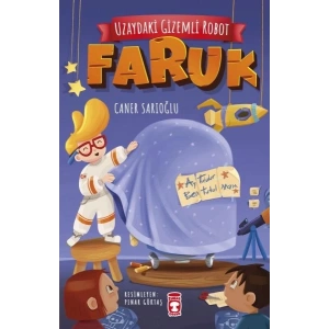 Uzaydaki Gizemli Robot – Faruk