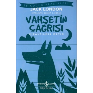 Vahşetin Çağrısı - Kısaltılmış Metin