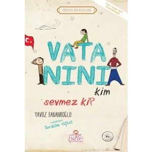 Vatanını Kim Sevmez ki! - Erdem Hikayeleri