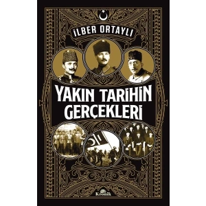 Yakın Tarihin Gerçekleri