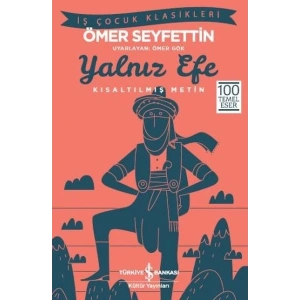 Yalnız Efe (Kısaltılmış Metin)