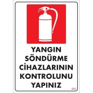 Yangın Söndürme Tüpü Uyarı Levhası 25x35 KOD:860