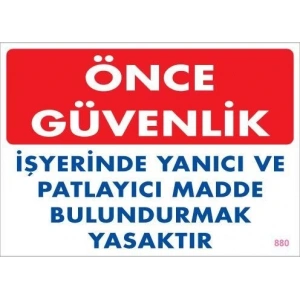 Yanıcı ve Parlayıcı Madde Uyarı Levhası 25x35 KOD:880