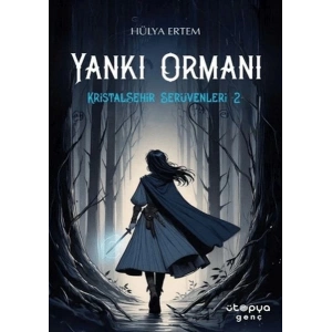 Yankı Ormanı, Kristalşehir Serüvenleri-2