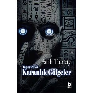 Yapay Zekâ Karanlık Gölgeler