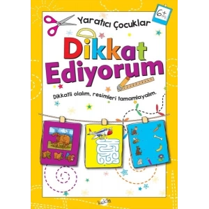 Yaratıcı Çocuklar - Dikkat Ediyorum (6+ Yaş)