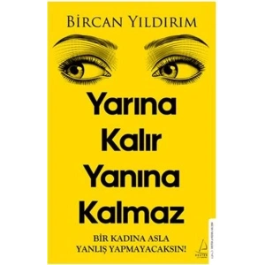 Yarına Kalır Yanına Kalmaz