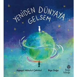 Yeniden Dünyaya Gelsem