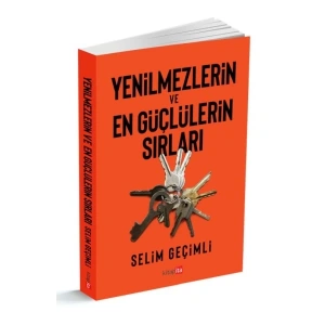 Yenilmezlerin Ve En Güçlülerin Sırları