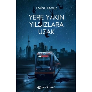 Yere Yakın Yıldızlara Uzak