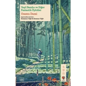 Yeşil Bambu ve Diğer Fantastik Öyküler Japon Klasikleri