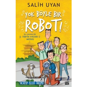 Yok Böyle Bir Robot! - Acayip İşler Takımı