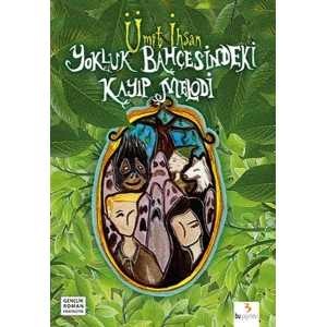 Yokluk Bahçesindeki Kayıp Melodi