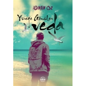 Yüreğe Gömülen Veda