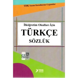 Yuva TDK Uyumlu İlköğretim Okulları İçin Türkçe Sözlük