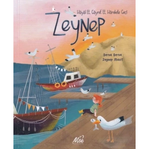 Zeynep Hayal Et, Gayret Et, Harekete Geç !