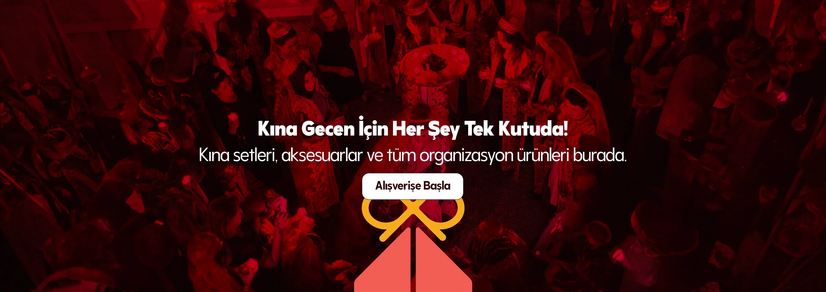 Kına Gecen İçin Her Şey Tek Kutuda!