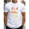 Biçomi Erkek It Is A Mike Thing Baskılı Erkek T-shirt
