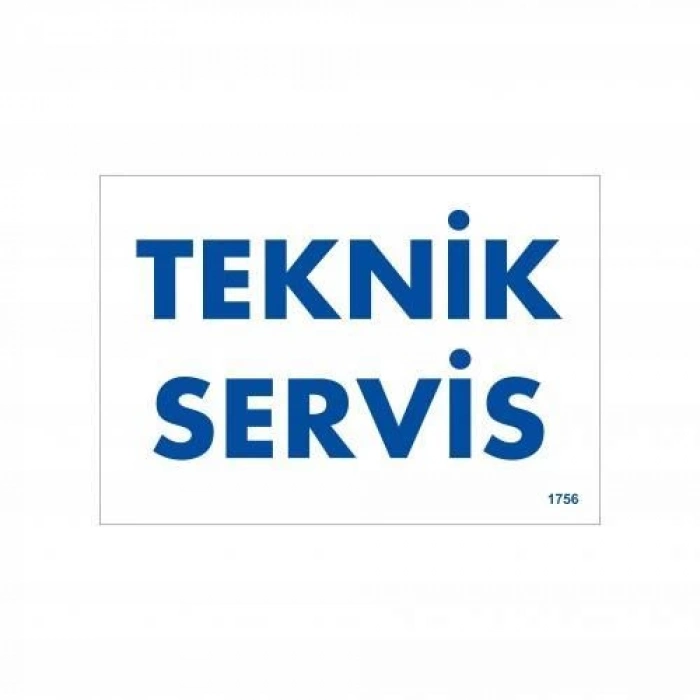 Teknik Servis Uyarı Levhası 17,5x25 KOD:1756