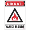Dikkat Yanıcı Madde Uyarı Levhası 25x35 KOD:856