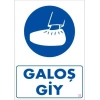Galoş Giy Uyarı Levhası 25x35 KOD:33