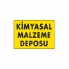 Kimyasal Malzeme Deposu Uyarı Levhası 25x35 KOD: 792