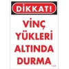 Vinç Uyarı Levhası 25x35 KOD:1304