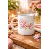 You Are Enough Yazılı Porselen Kupa MODEL 125 – Motive Edici Mesajlı, Çiçek Desenli, Sevdiklerine Anlamlı Hediye