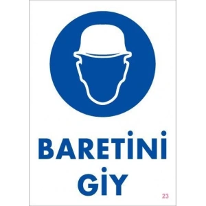 Baret Giy Uyarı Levhası 25x35 KOD:23