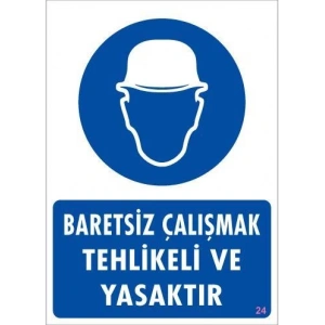 Baret Giy Uyarı Levhası 25x35 KOD:24