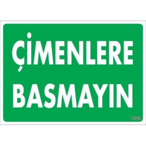 Çimlere Basmayın Uyarı Levhası 25x35 KOD:1210