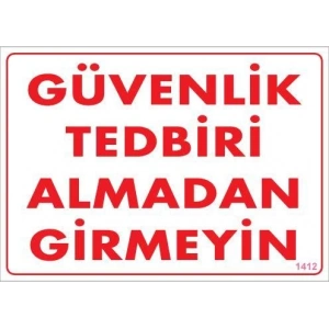 Güvenli Tedbiri Uyarı Levhası 25x35 KOD:1412